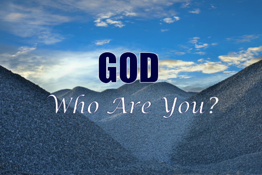 #7-God, Who Are You