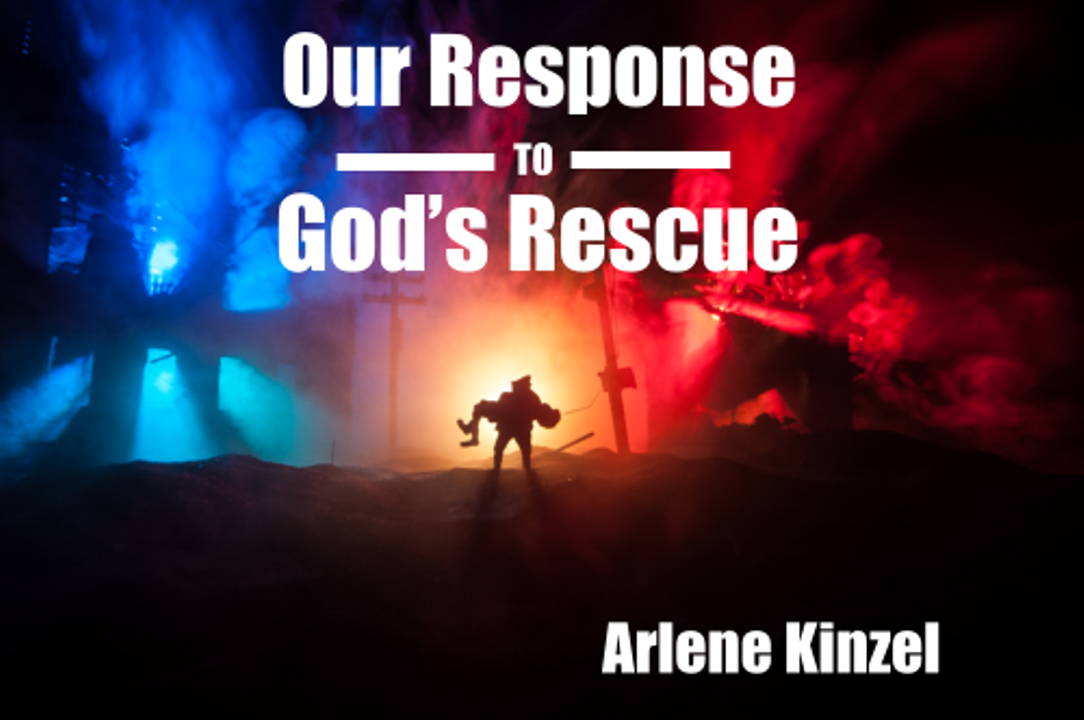 #4 - Our Response to God's Rescue