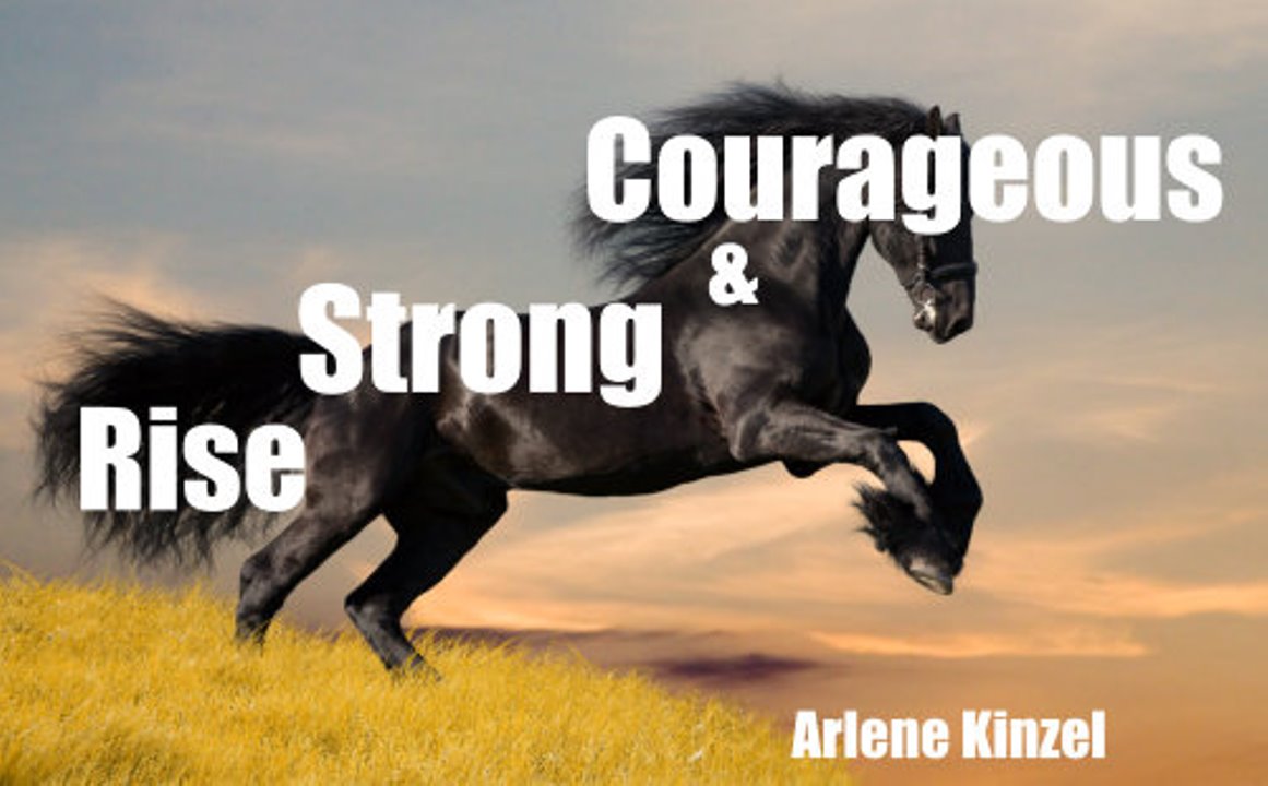 Rise, Strong and Courageous