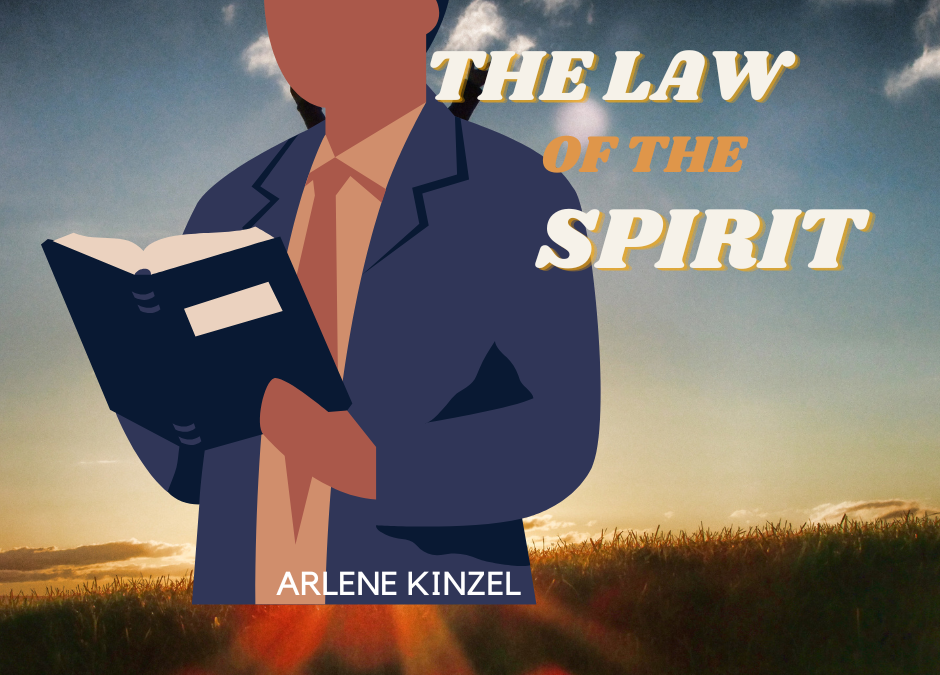 THE LAW OF THE SPIRIT III| ARLENE KINZEL |MARCH 26TH, 2023, 2023