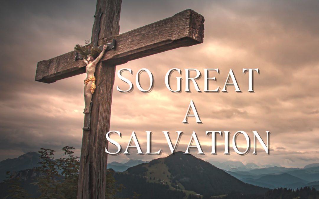 SO GREAT A SALVATION | September 1st, 2024 | ARLENE KINZEL