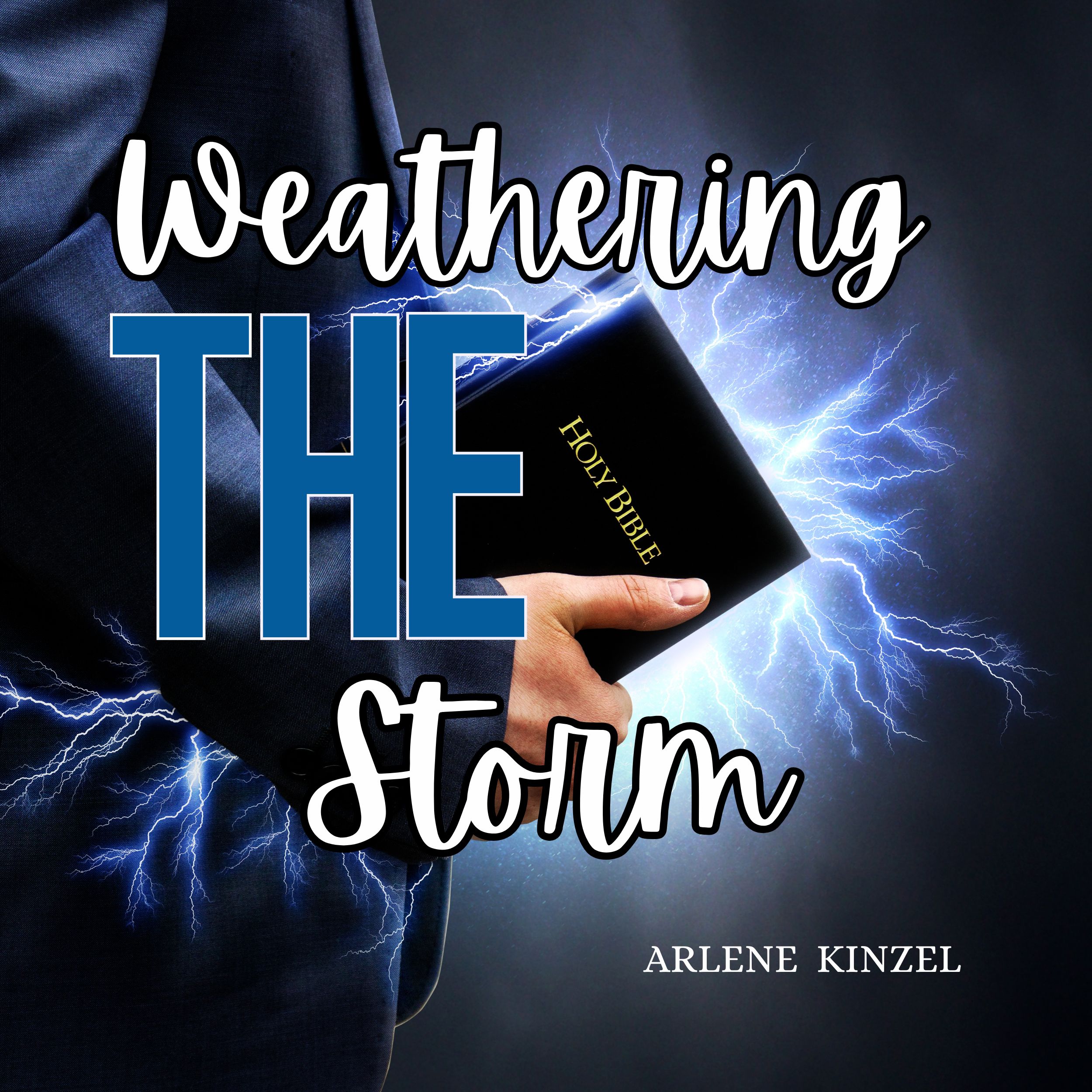 WEATHERING THE STORM | January 26th, 2025 | ARLENE KINZEL
